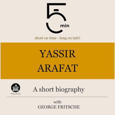 Yassir Arafat: A short biography