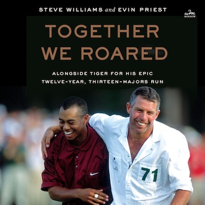 Together We Roared – omslag til lydbogen af Steve Williams, Evin Priest