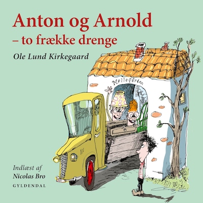 Anton og Arnold - to frække drenge – omslag til lydbogen af Ole Lund Kirkegaard