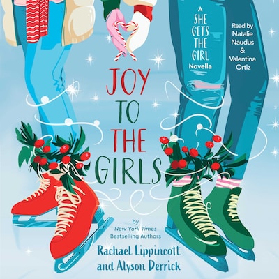 Joy to the Girls – okładka audiobooka, autor Rachael Lippincott, Alyson Derrick