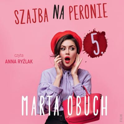 Szajba na peronie 5. – okładka audiobooka, autor Marta Obuch