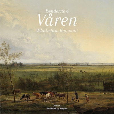 Bønderne: 3. Våren – omslag til lydbogen af Wladyslaw Stanislaw Reymont
