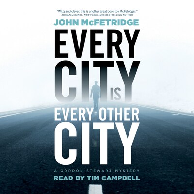 Every City Is Every Other City – omslag til lydbogen af John McFetridge