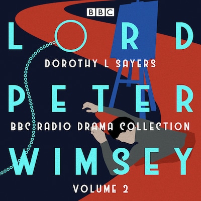 Lord Peter Wimsey: BBC Radio Drama Collection Volume 2 – omslag til lydbogen af Dorothy L. Sayers