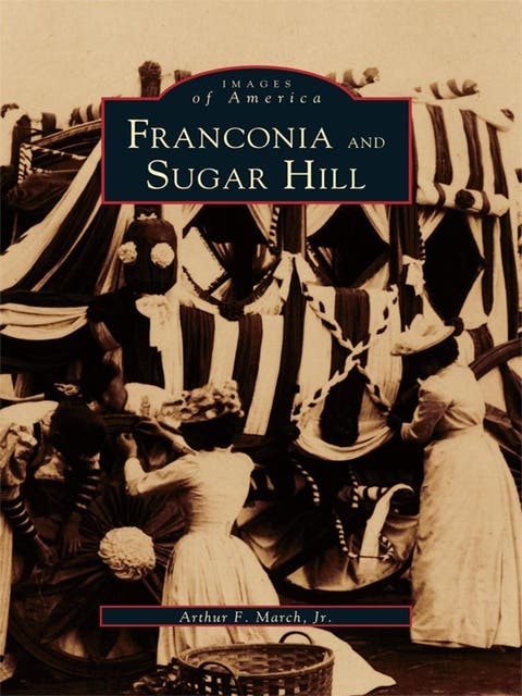 Franconia and Sugar Hill – omslag til lydbogen af Arthur F March Jr