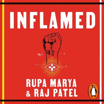 Inflamed – omslag til lydbogen af Rupa Marya, Raj Patel