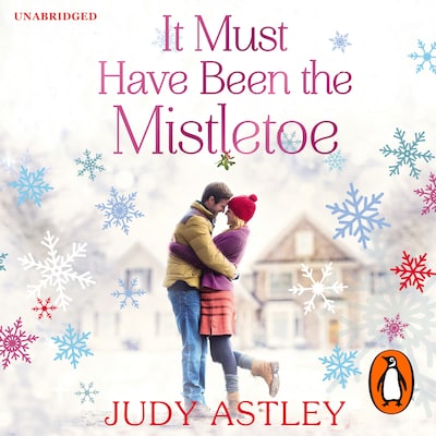 It Must Have Been the Mistletoe – omslag til lydbogen af Judy Astley