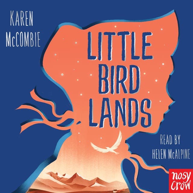 Little Bird Lands – omslag til lydbogen af Karen Mccombie