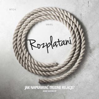 Rozplątani – okładka audiobooka, autor o. Adam Szustak