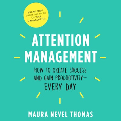 Attention Management – omslag til lydbogen af Maura Nevel Thomas