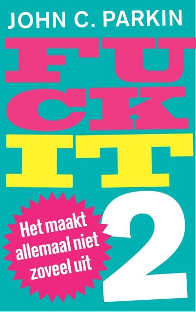 Fuck it 2 – omslag van het luisterboek van John Parkin