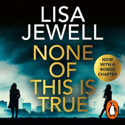 None of This is True – omslag til lydbogen af Lisa Jewell