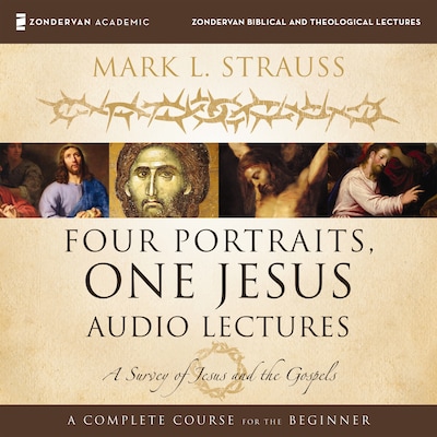 Four Portraits, One Jesus: Audio Lectures – okładka audiobooka, autor Mark L. Strauss