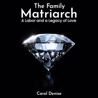The Family Matriarch – omslag til lydbogen af Carol Denise