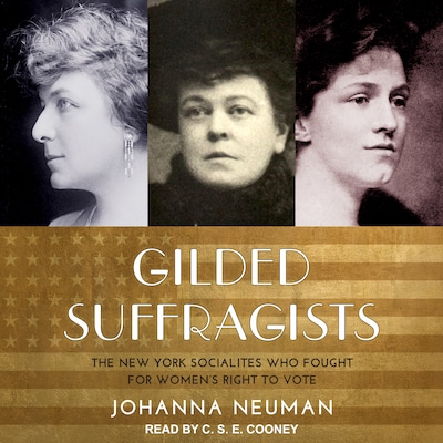 Gilded Suffragists – omslag til lydbogen af Johanna Neuman
