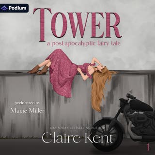 Tower: Post-Apocalyptic Fairy Tales, Book 1 – omslag till ljudboken av Claire Kent