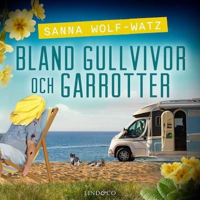Bland gullvivor och garrotter – omslag till ljudboken av Sanna Wolf-Watz