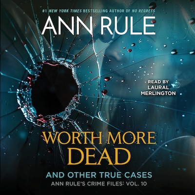 Worth More Dead – omslag til lydbogen af Ann Rule
