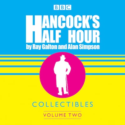 Hancock's Half Hour Collectibles: Volume 2 – omslag til lydbogen af Alan Simpson, Ray Galton