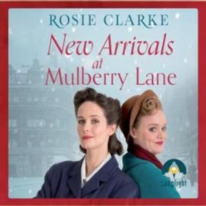 New Arrivals at Mulberry Lane – okładka audiobooka, autor Rosie Clarke