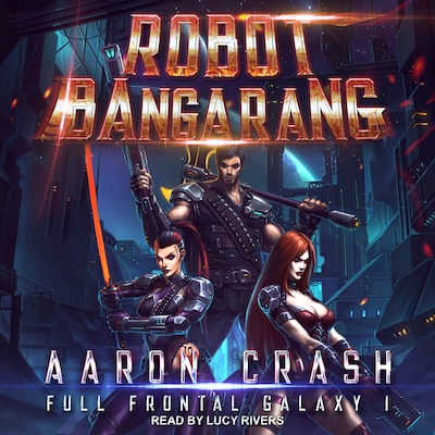 Robot Bangarang – omslag til lydbogen af Aaron Crash