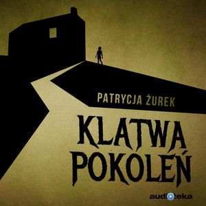 Klątwa pokoleń – okładka audiobooka, autor Patrycja Żurek