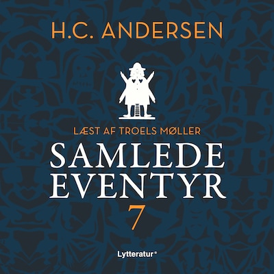 H.C. Andersens samlede eventyr bind 7 – omslag til lydbogen af H. C. Andersen