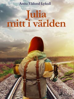 Julia mitt i världen – omslag till ljudboken av Anita Eklund Lykull