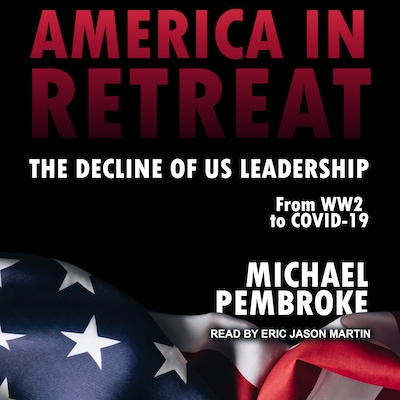 America in Retreat – omslag til lydbogen af Michael Pembroke