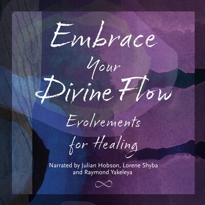Embrace Your Divine Flow – omslag til lydbogen af Julian Hobson, Shyba