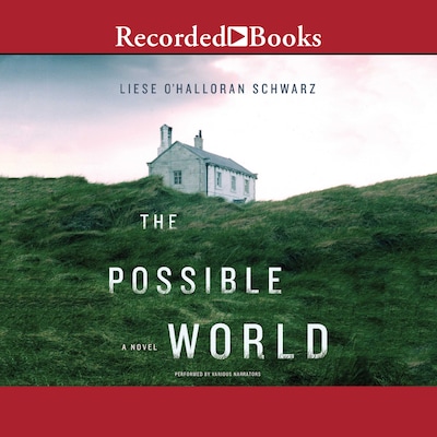 The Possible World – omslag til lydbogen af Liese O'Halloran Schwarz