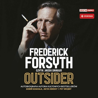 Outsider. Autobiografia autora kultowych bestsellerów Dzień szakala, Akta Odessy i Psy wojny – okładka audiobooka, autor Frederick Forsyth