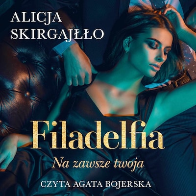 Filadelfia. Na zawsze twoja