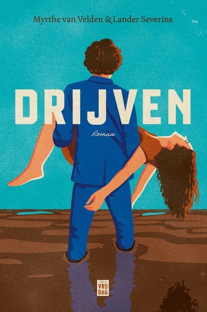 Drijven – omslag van het luisterboek van Lander Severins,Myrthe Van Velden