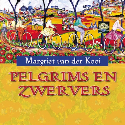 Pelgrims en zwervers – omslag van het luisterboek van Margriet van der Kooi-Dijkstra