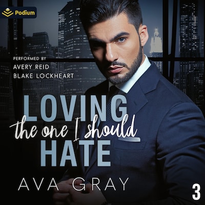 Loving the One I Should Hate – omslag til lydbogen af Ava Gray