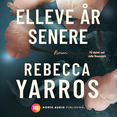 Elleve år senere – omslag til lydbogen af Rebecca Yarros