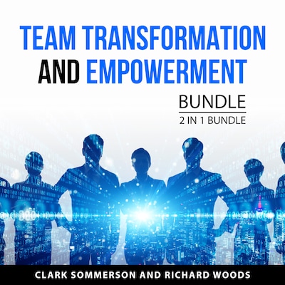 Team Transformation and Empowerment Bundle, 2 in 1 Bundle
