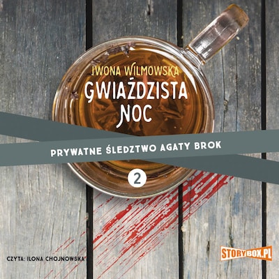 Prywatne śledztwo Agaty Brok. Tom 2. Gwiaździsta noc – okładka audiobooka, autor Iwona Wilmowska