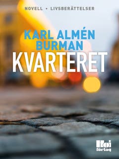 Kvarteret – omslag till ljudboken av Karl Almén Burman