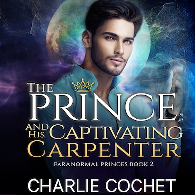 The Prince and His Captivating Carpenter – omslag til lydbogen af Charlie Cochet