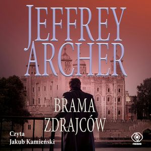 Brama zdrajców. William Warwick. Tom 6 – okładka audiobooka, autor Jeffrey Archer