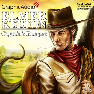 Captain's Rangers [Dramatized Adaptation] – omslag til lydbogen af Elmer Kelton