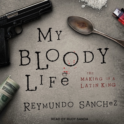 My Bloody Life – omslag til lydbogen af Reymundo Sanchez