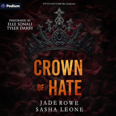Crown of Hate – omslag til lydbogen af Sasha Leone, Jade Rowe