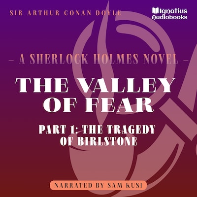 The Valley of Fear (Part 1: The Tragedy of Birlstone)