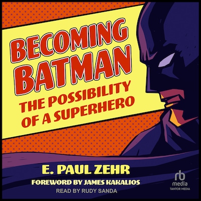 Becoming Batman – omslag til lydbogen af E. Paul Zehr