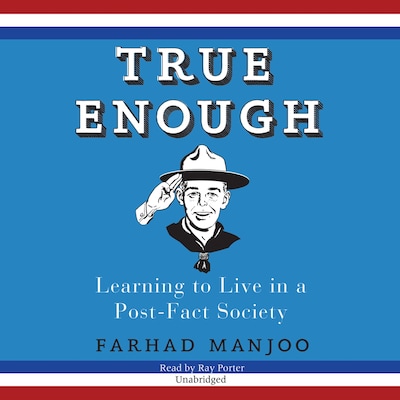 True Enough – omslag til lydbogen af Farhad Manjoo