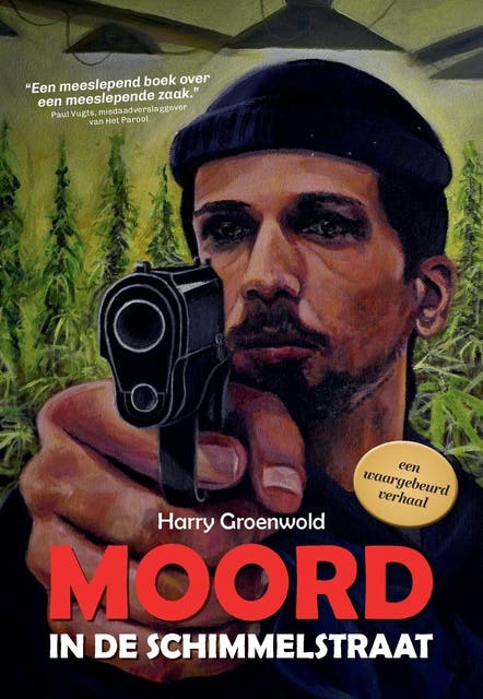 Moord in de Schimmelstraat: Een waargebeurd verhaal – omslag van het luisterboek van Harry Groenwold