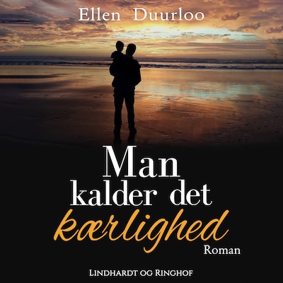 Man kalder det kærlighed – omslag til lydbogen af Ellen Duurloo